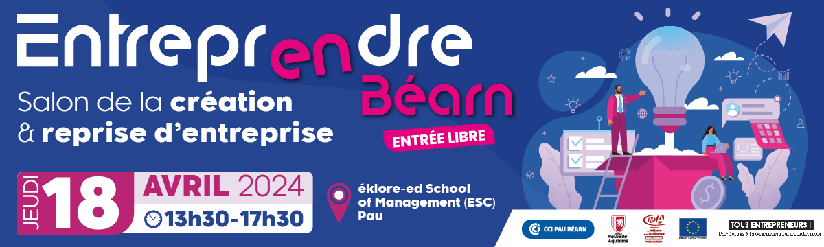 Entreprendre en Béarn, 18 avril 2024, CCI Pau Béarn